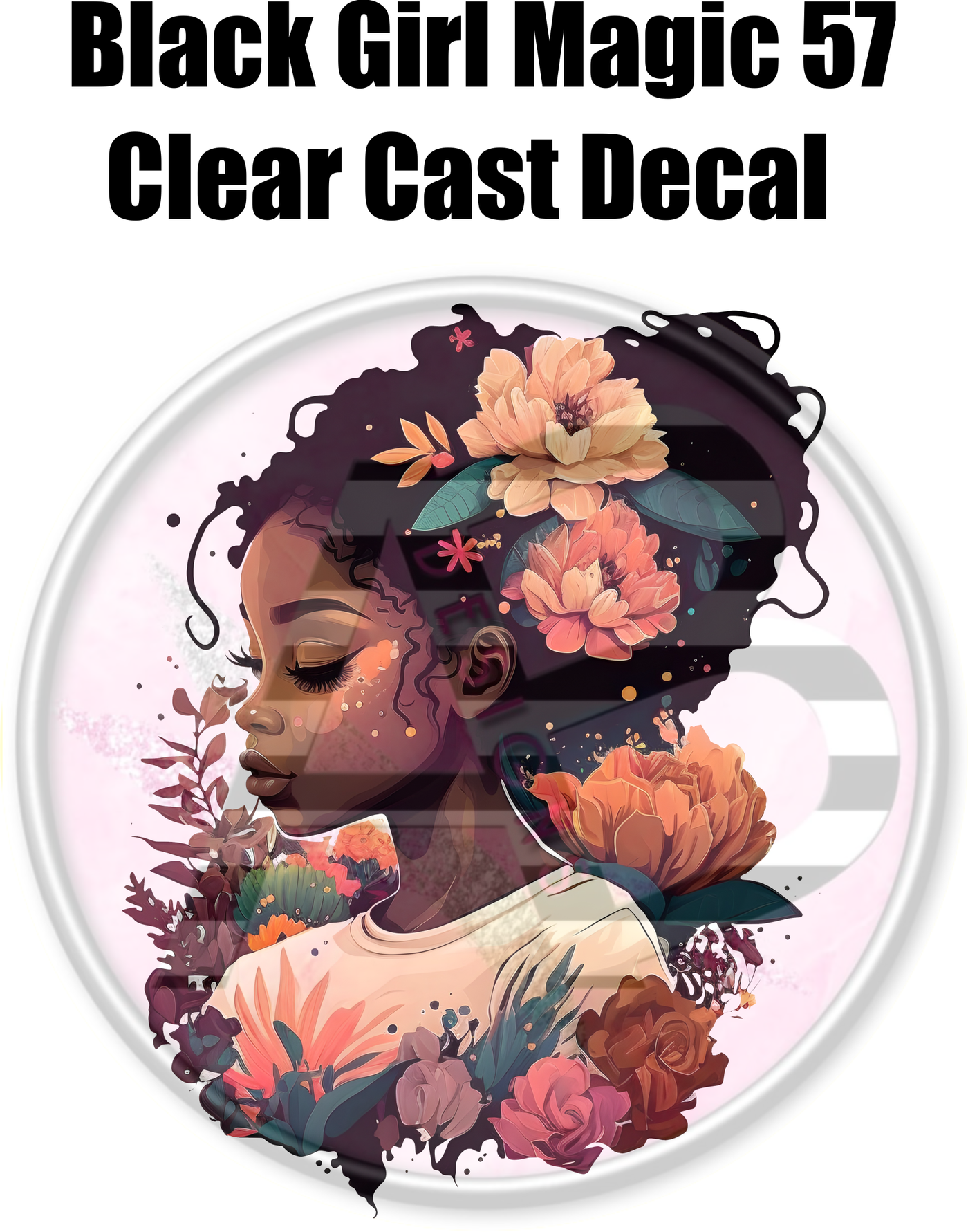 Black Girl Magic 57 - Clear Cast Decal