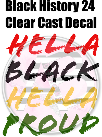 Black History 24 - Clear Cast Decal