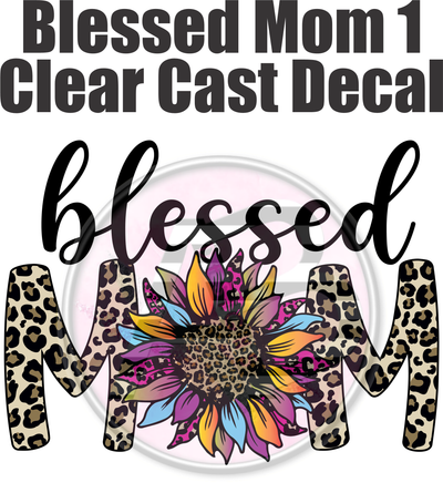 Blessed Mom 01 - Clear Cast Decal