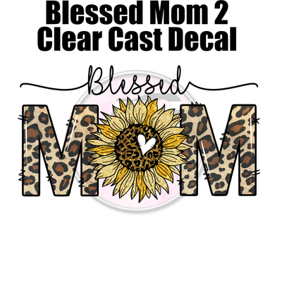 Blessed Mom 02 - Clear Cast Decal