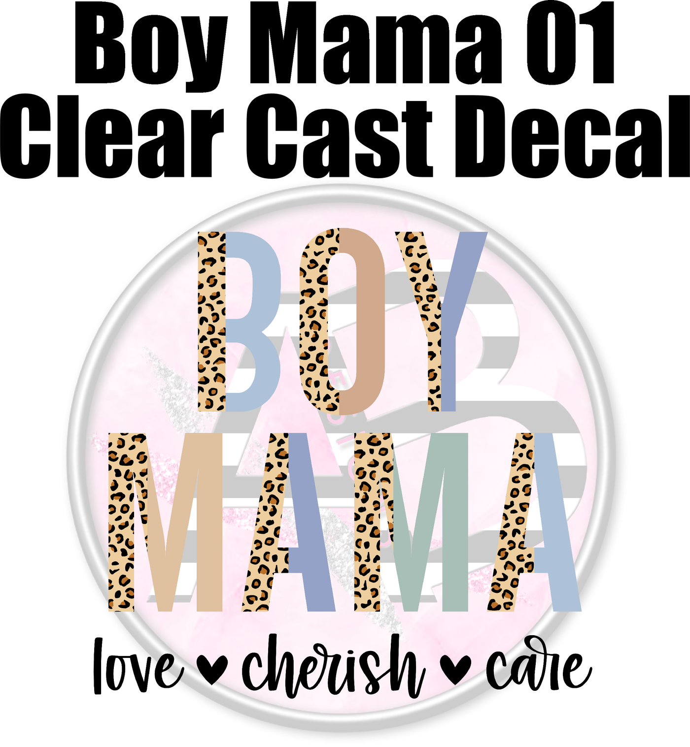 Boy Mama 01 - Clear Cast Decal