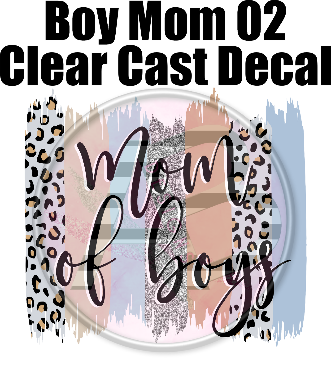 Boy Mom 02 - Clear Cast Decal