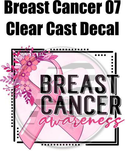 Breast Cancer 07 - Clear Cast Decal