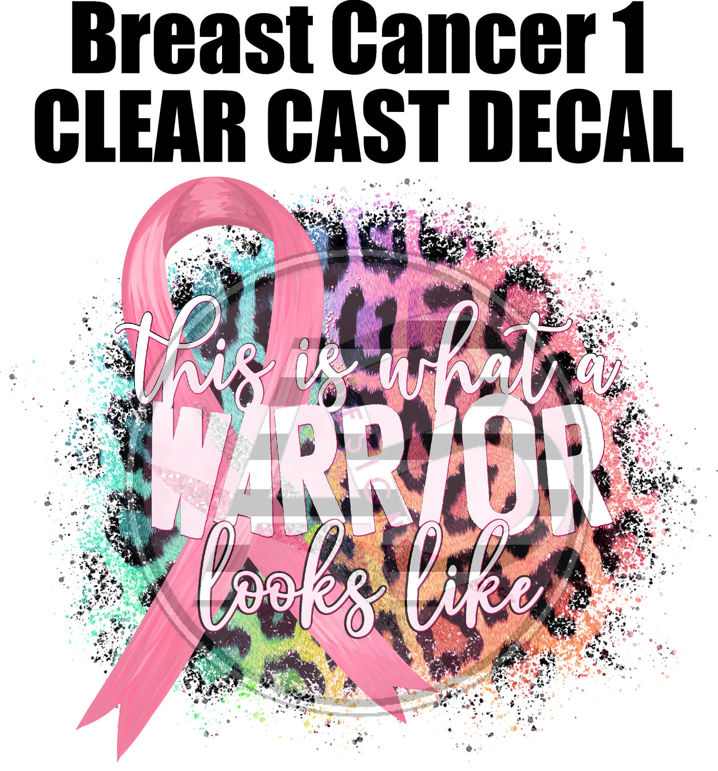 Breast Cancer 1 - Clear Cast Decal