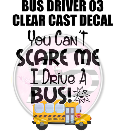 Bus Driver 03 - Clear Cast Decal