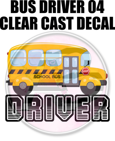 Bus Driver 04 - Clear Cast Decal