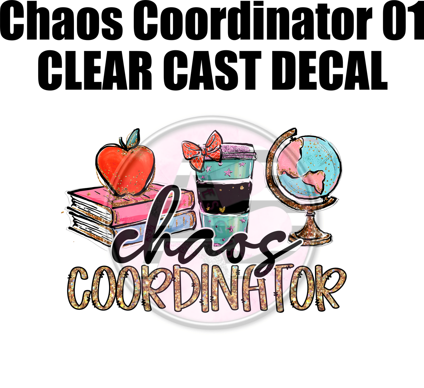 Chaos Coordinator 01 - Clear Cast Decal
