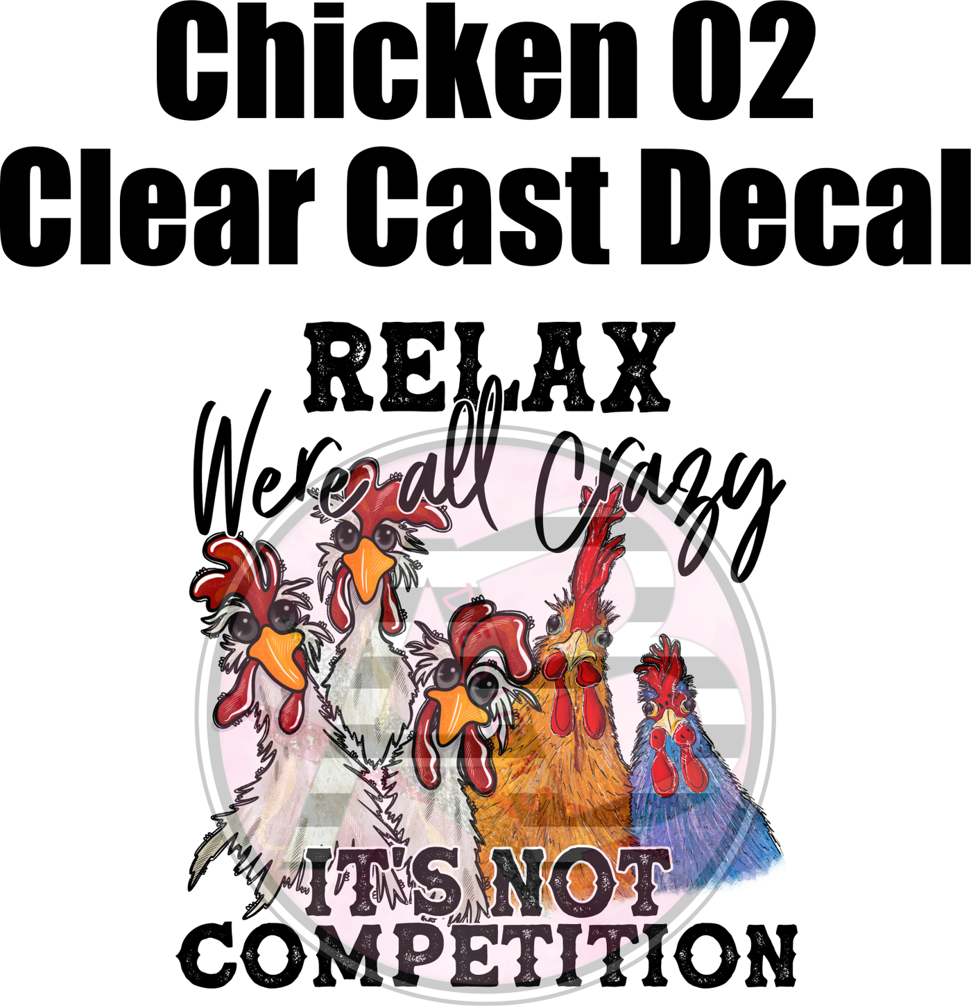 Chicken 02 - Clear Cast Decal