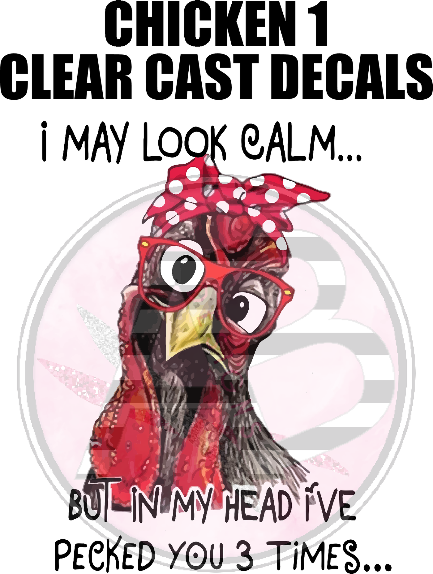 Chicken 1 - Clear Cast Decal