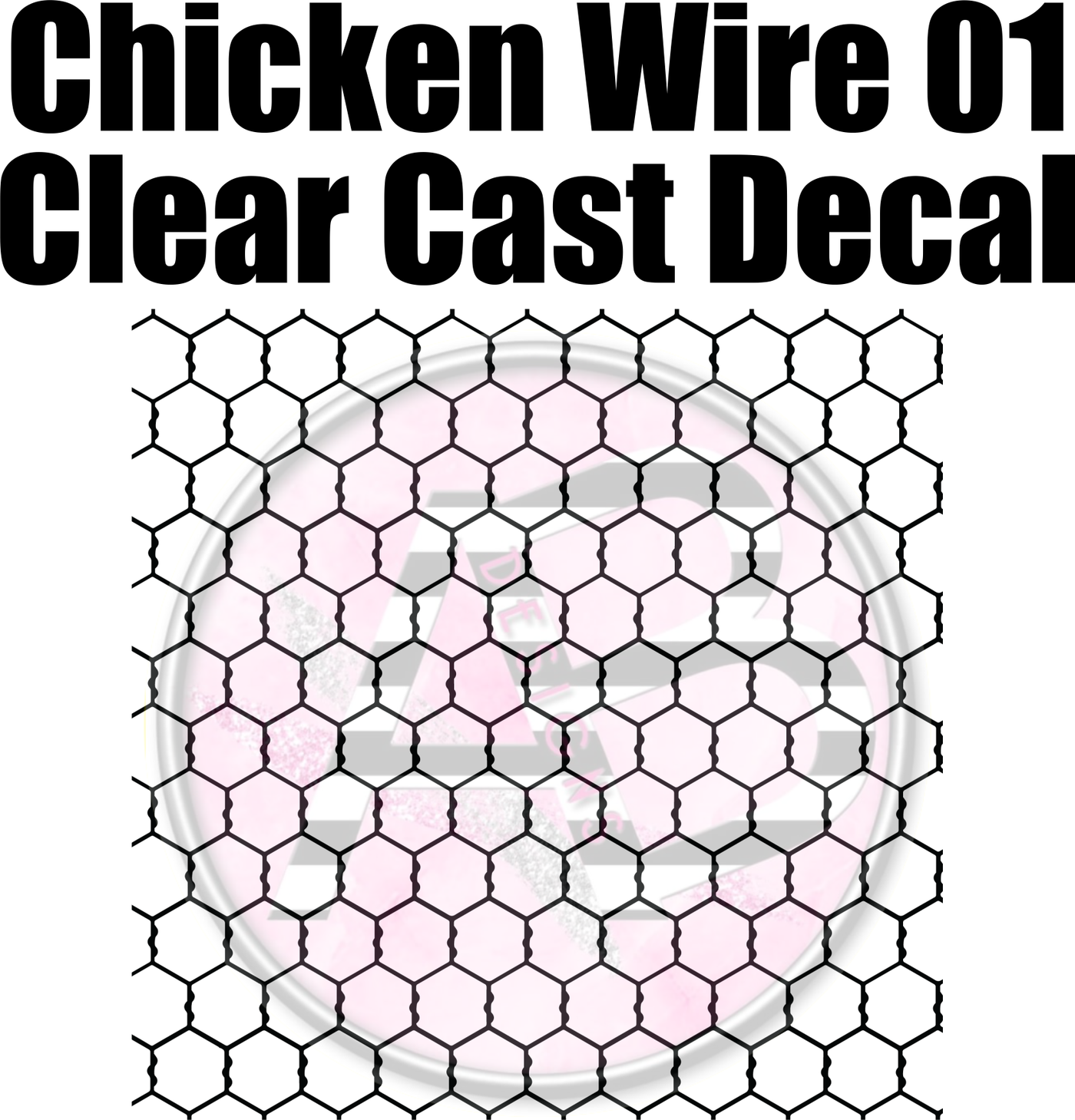 Chicken Wire Full Sheet 12 x 12 Clear Cast Decal