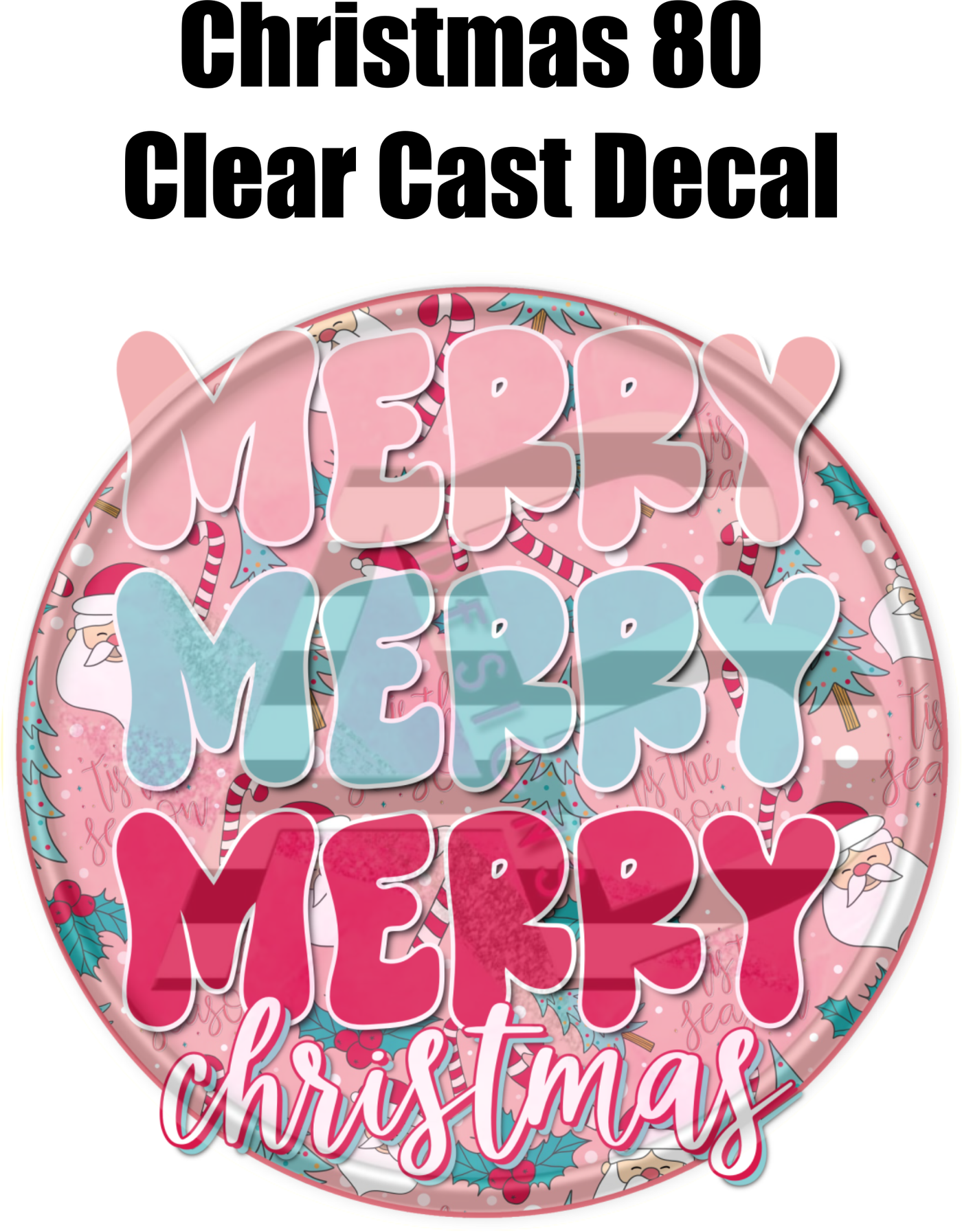 Christmas 80 - Clear Cast Decal