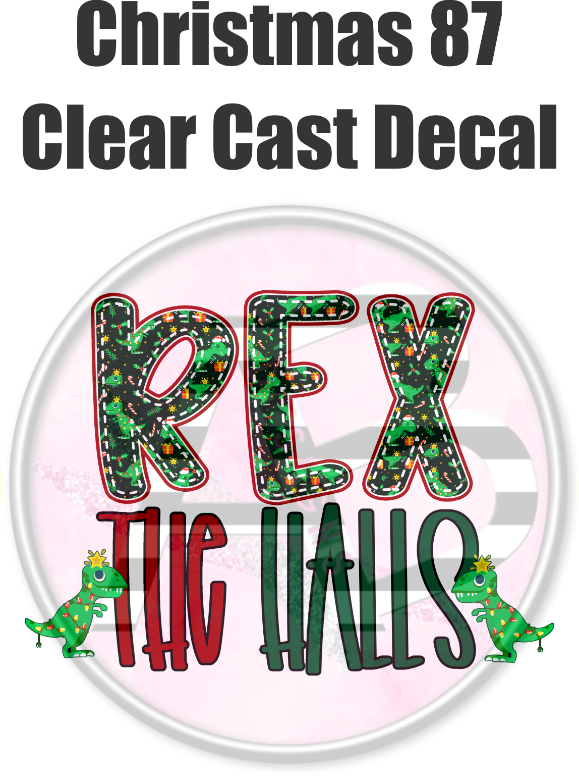 Christmas 87 - Clear Cast Decal