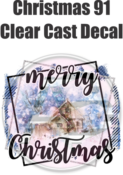 Christmas 91 - Clear Cast Decal