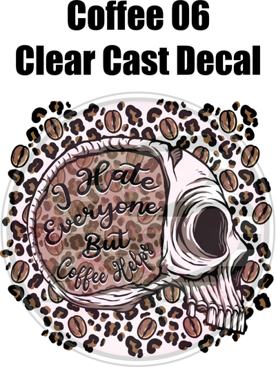 Coffee 6 - Clear Cast Decal