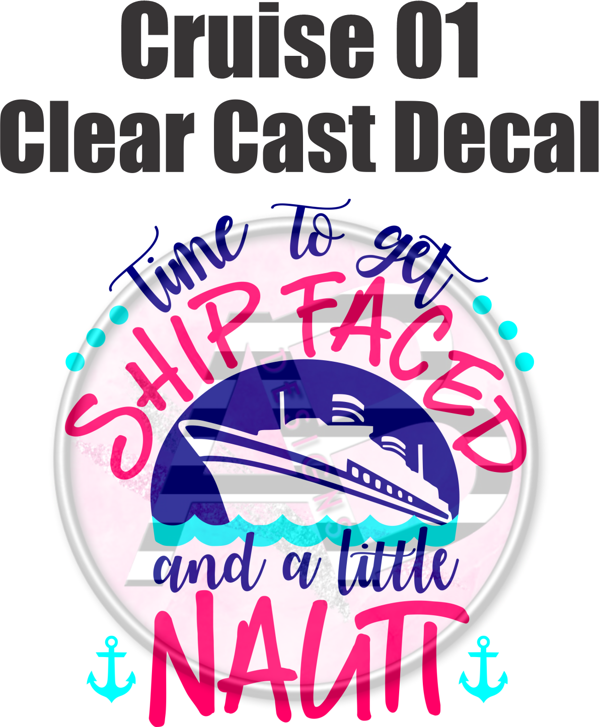 Cruise 01- Clear Cast Decal