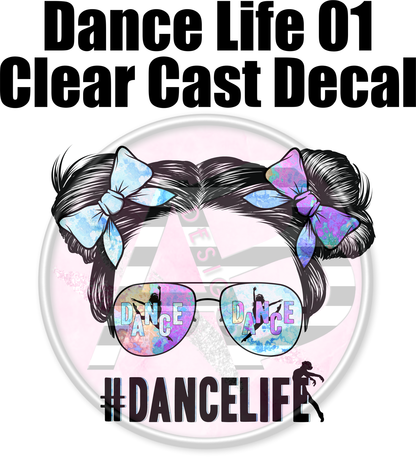 Dance Life 01 - Clear Cast Decal