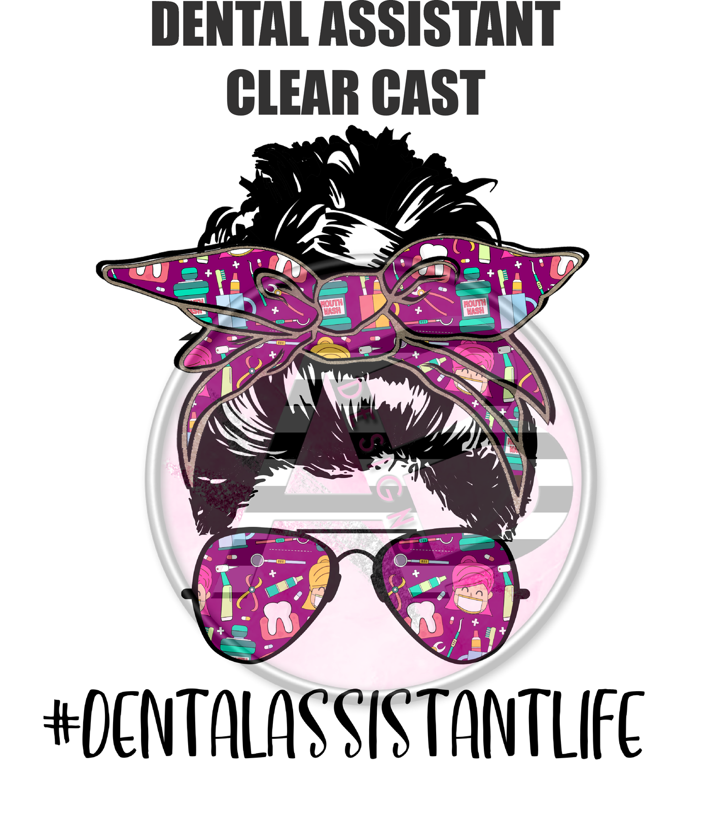 Dental Assistant 1 - Clear Cast Decal