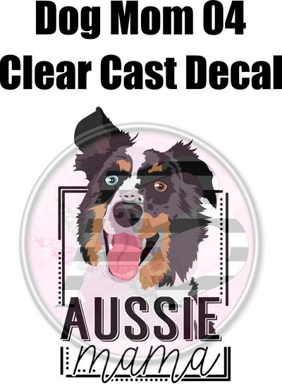 Dog Mom 04 - Clear Cast Decal - 63