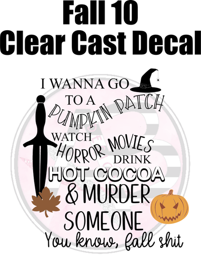 Fall 10 - Clear Cast Decal