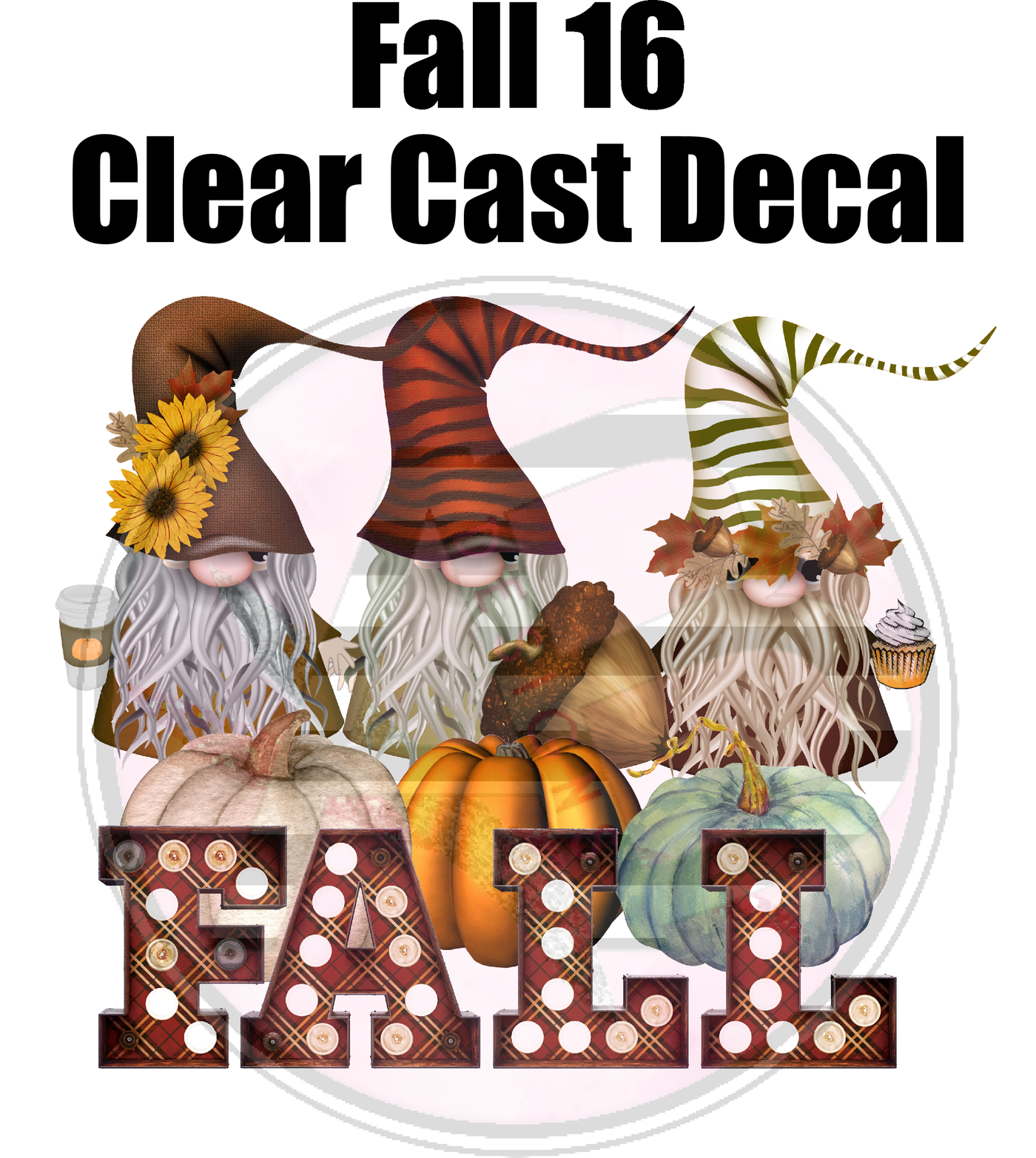 Fall 16 - Clear Cast Decal
