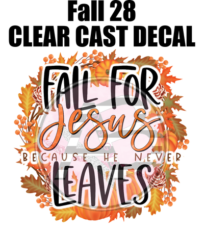 Fall 28 - Clear Cast Decal