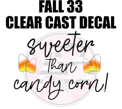 Fall 33 - Clear Cast Decal