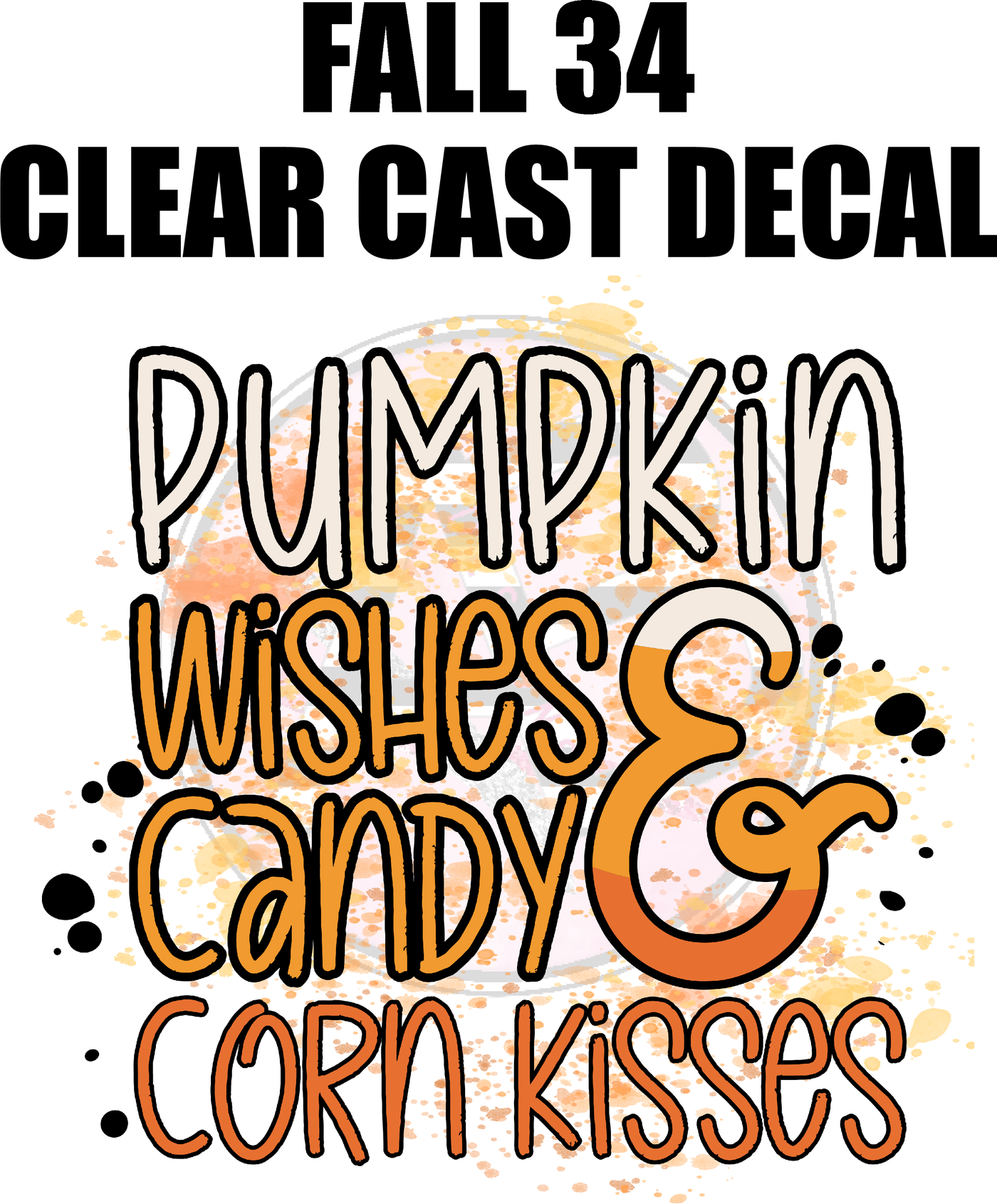 Fall 34 - Clear Cast Decal