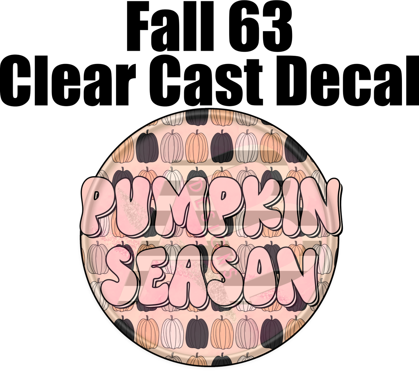Fall 63 - Clear Cast Decal