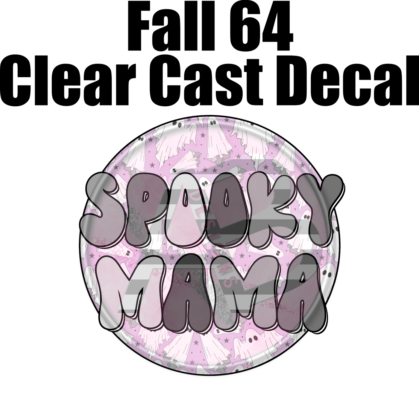 Fall 64 - Clear Cast Decal