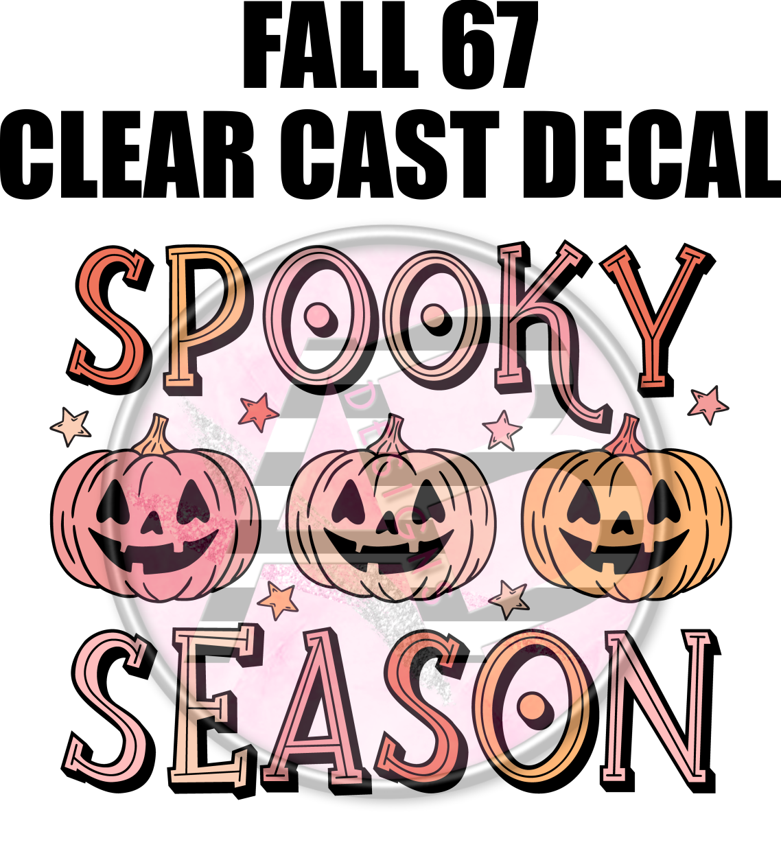 Fall 67 - Clear Cast Decal