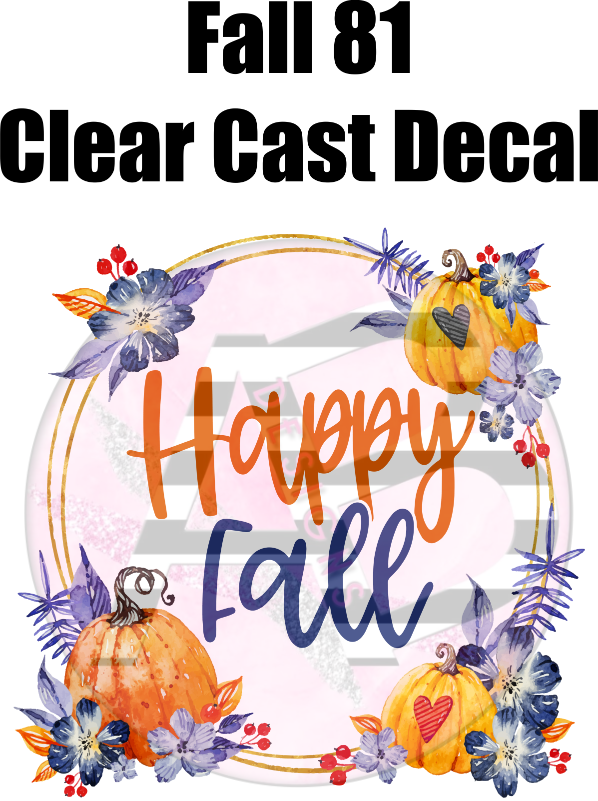 Fall 81 - Clear Cast Decal