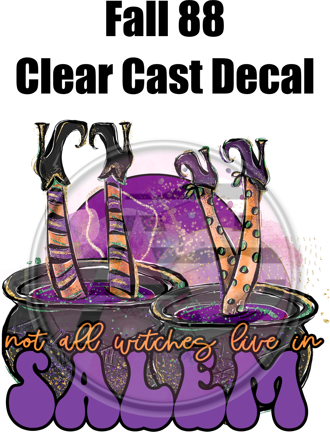 Fall 88 - Clear Cast Decal