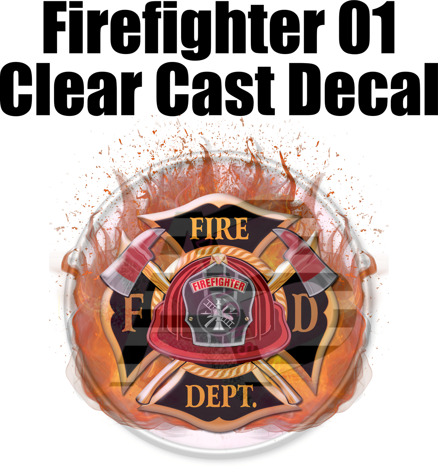 Firefighter 01 - Clear Cast Decal