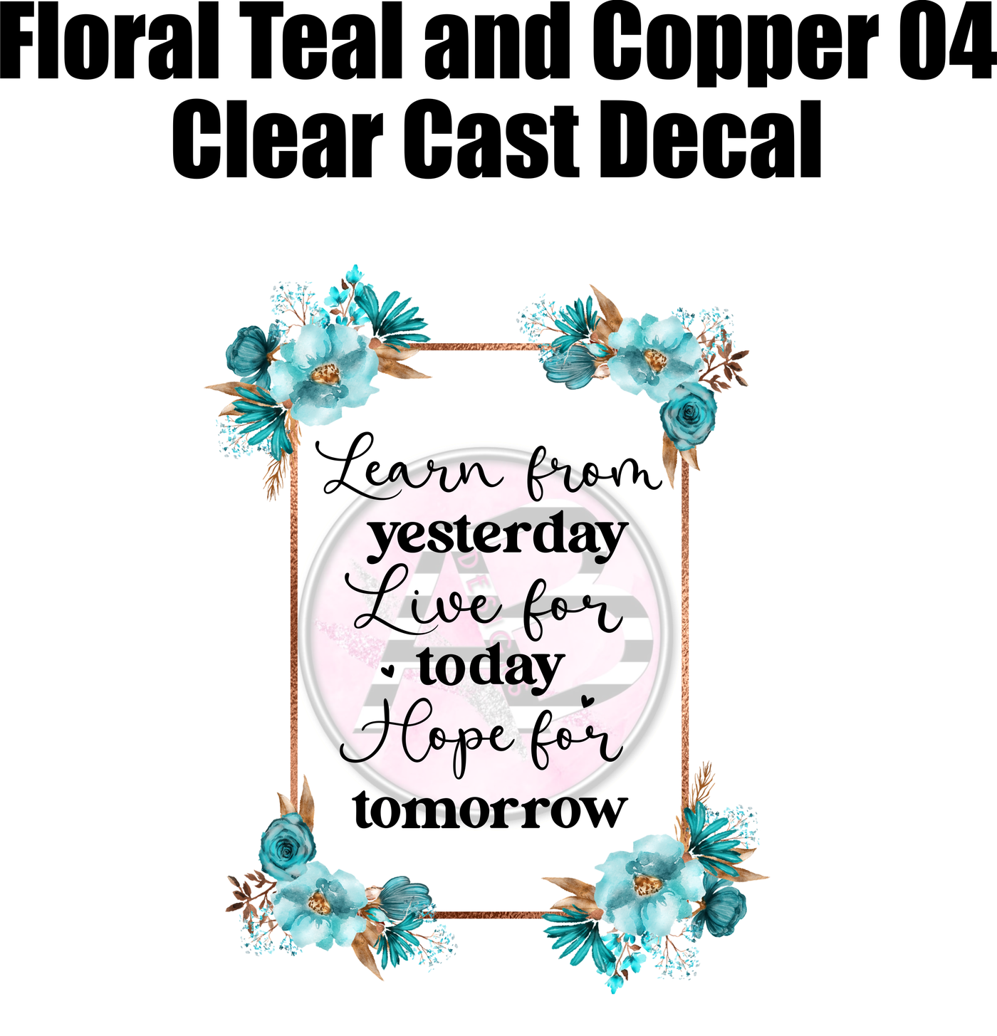 Floral Teal and Copper 04 - Clear Cast Decal