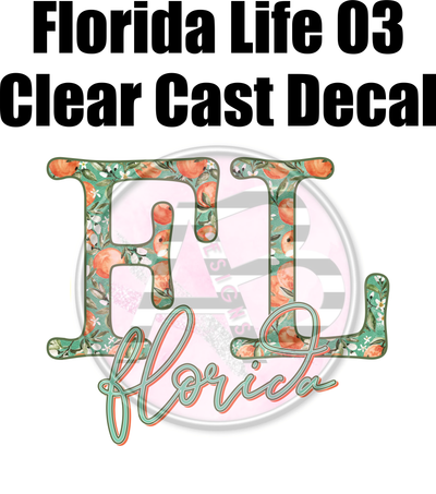 Florida Life 03 - Clear Cast Decal