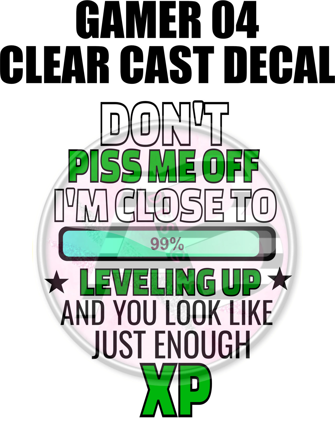 Gamer 04 - Clear Cast Decal