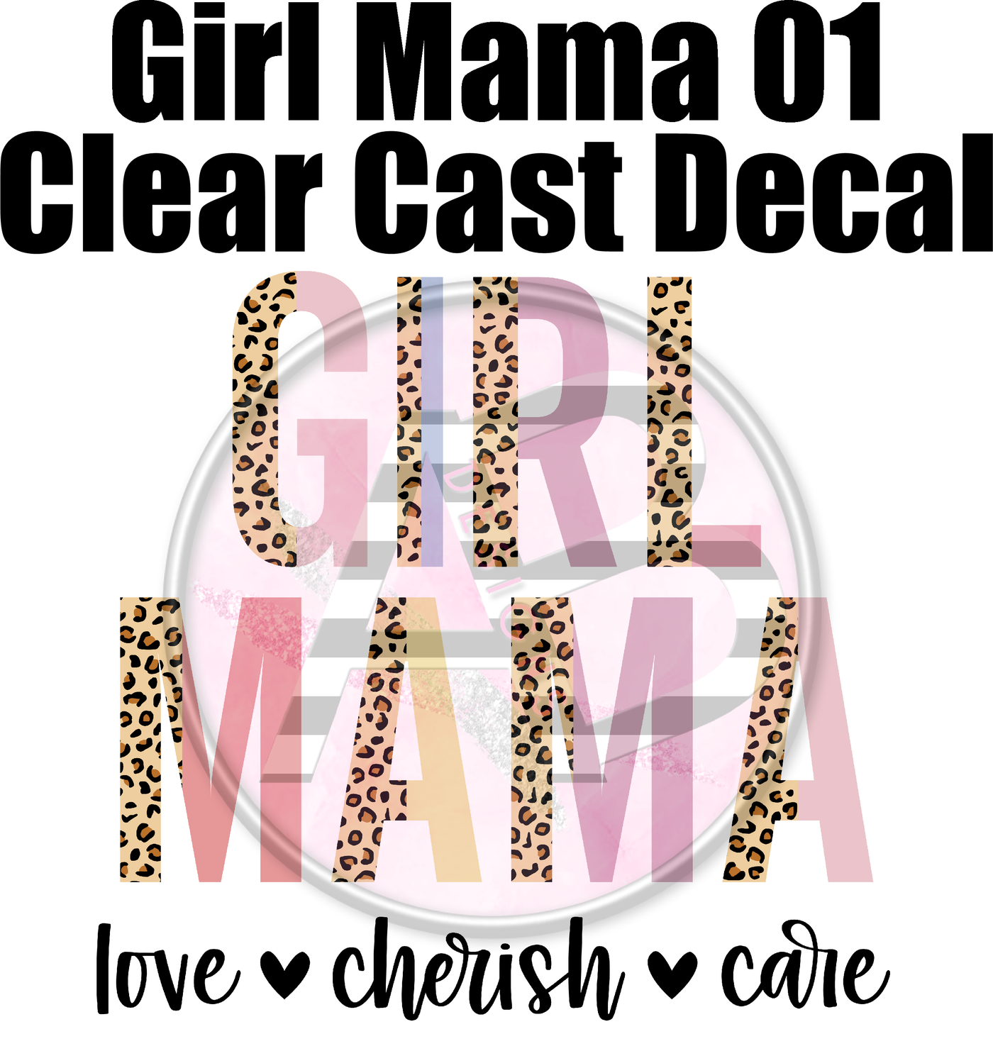 Girl Mama 01 - Clear Cast Decal