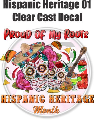 Hispanic Heritage 01 - Clear Cast Decal
