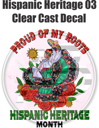 Hispanic Heritage 03 - Clear Cast Decal