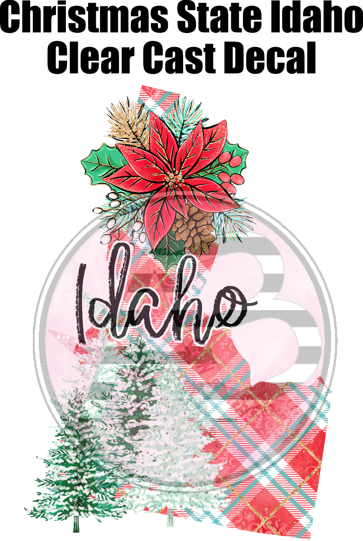 Christmas State Idaho - Clear Cast Decal