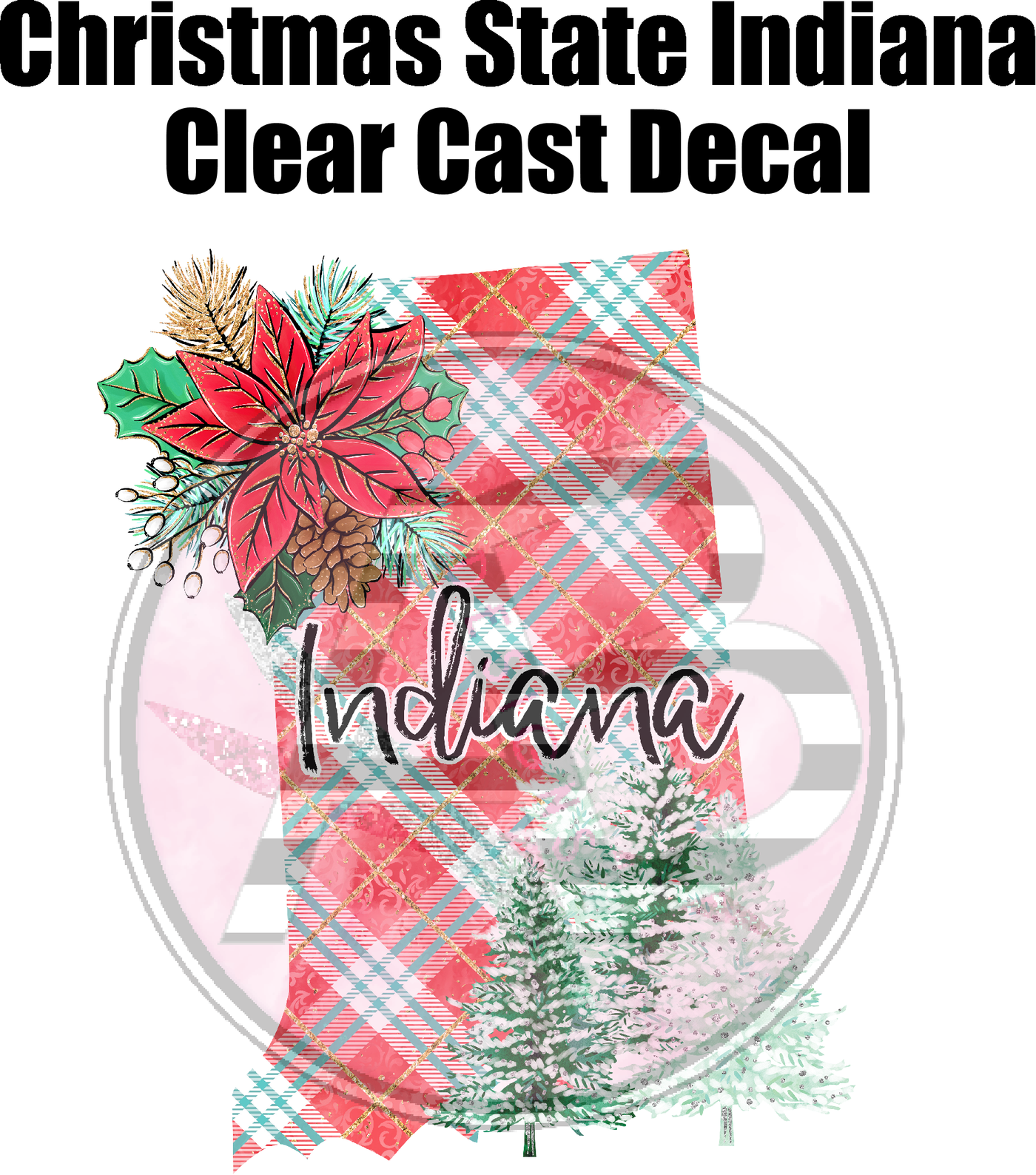 Christmas State Indiana - Clear Cast Decal