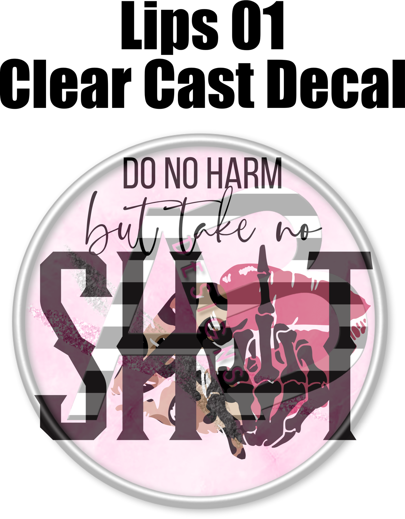 Lips 01- Clear Cast Decal