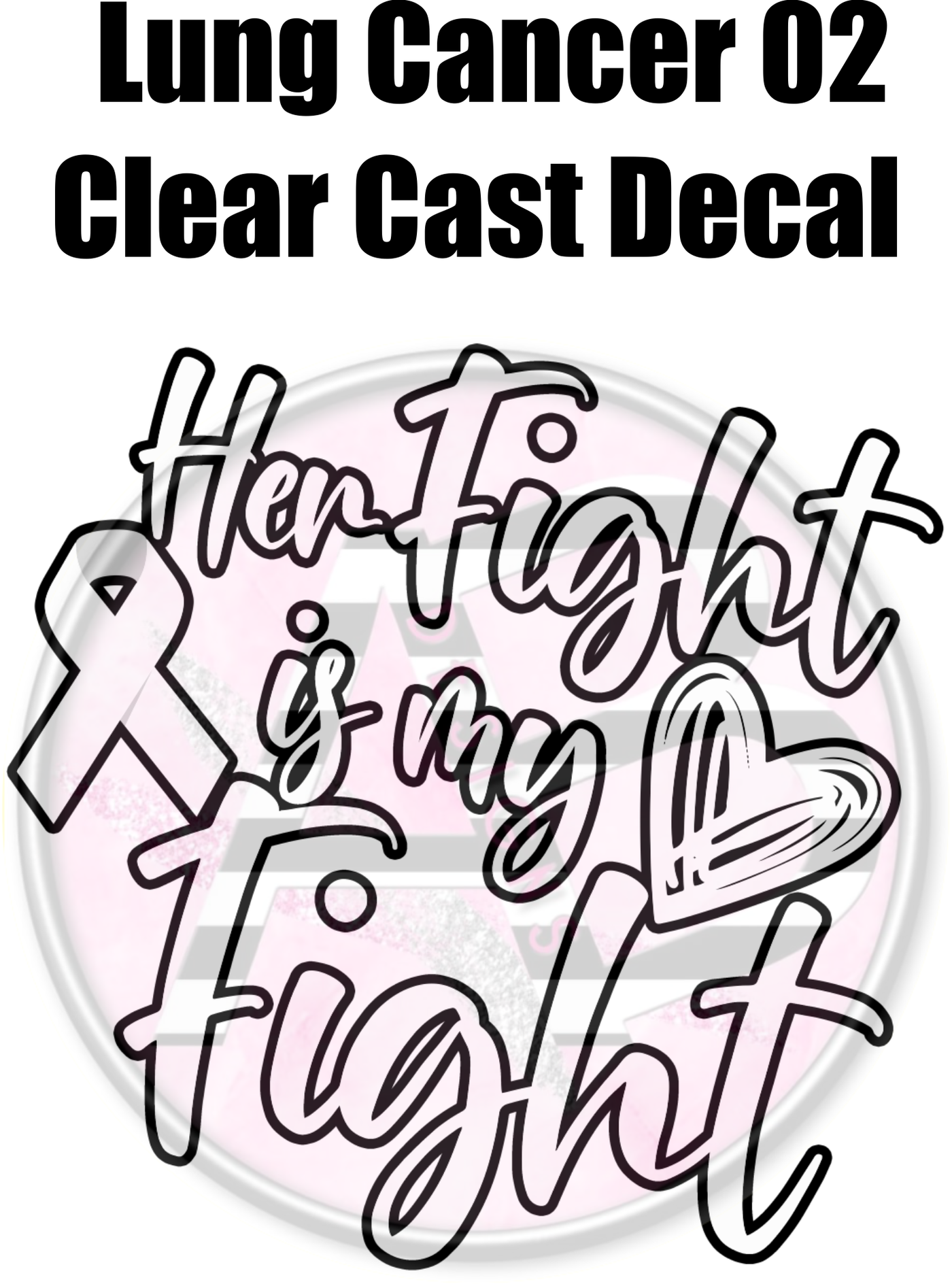 Lung Cancer 02 - Clear Cast Decal