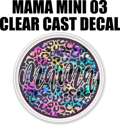 Mama Mini 03 - Clear Cast Decal