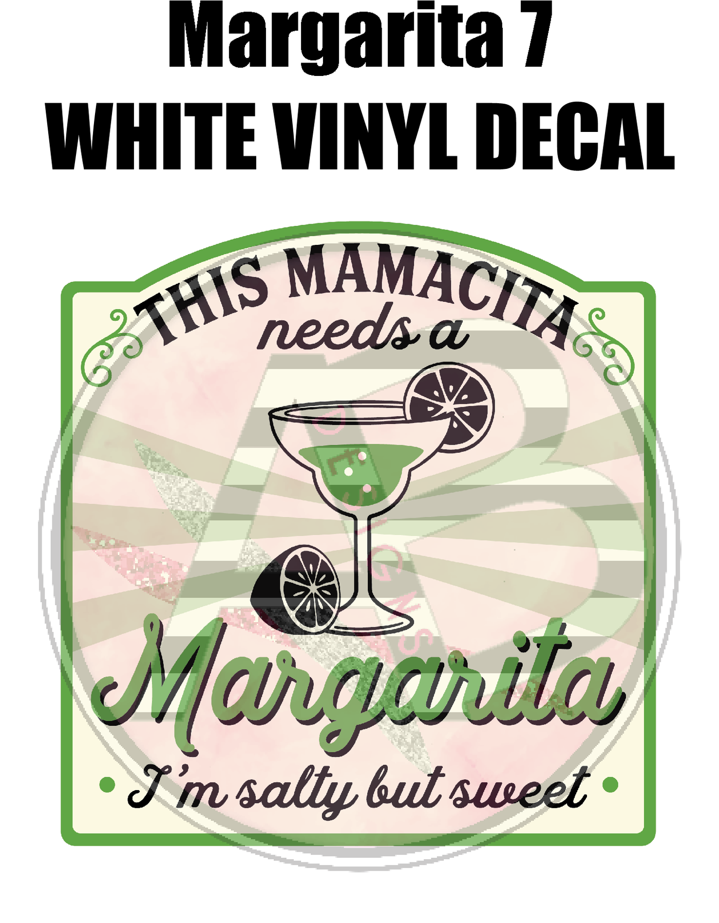 Margarita 7 - White Vinyl Decal