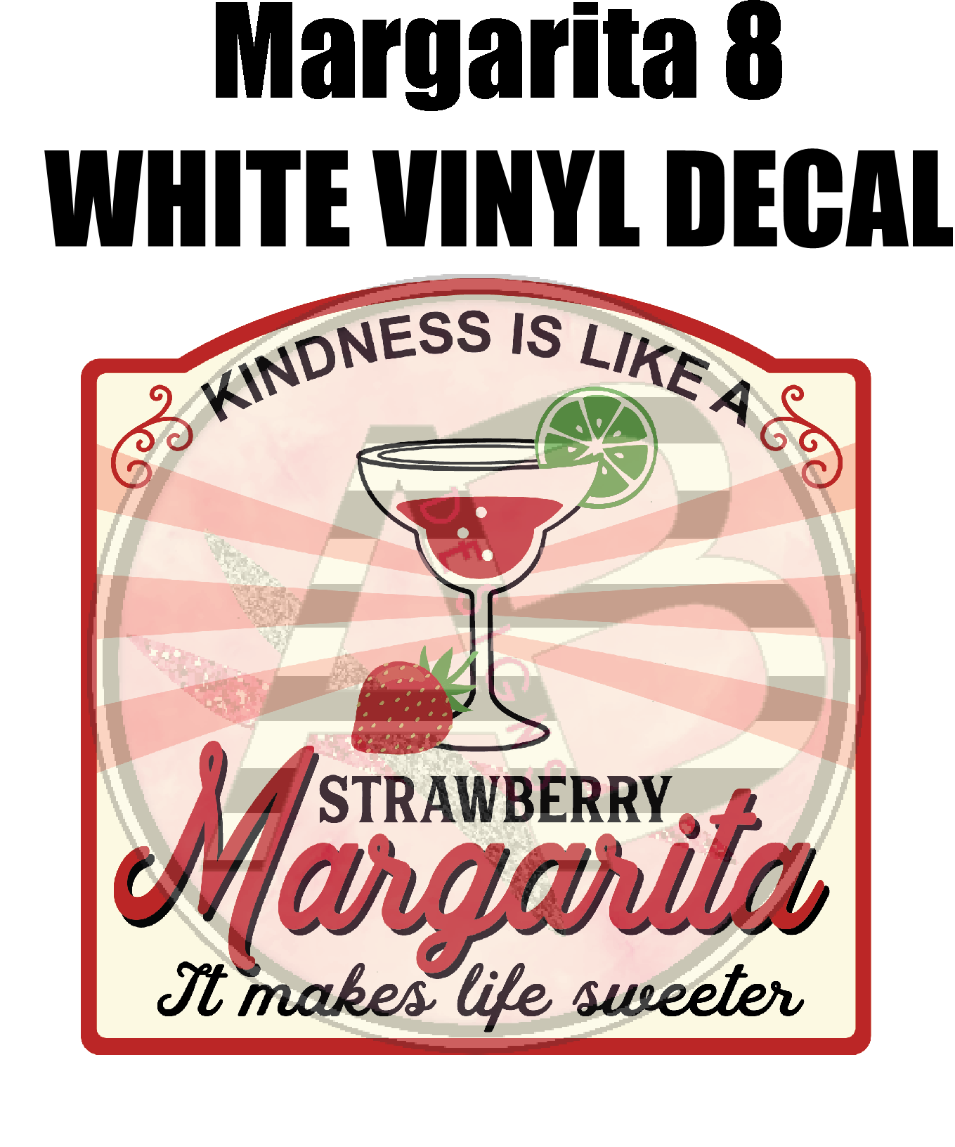 Margarita 8 - White Vinyl Decal