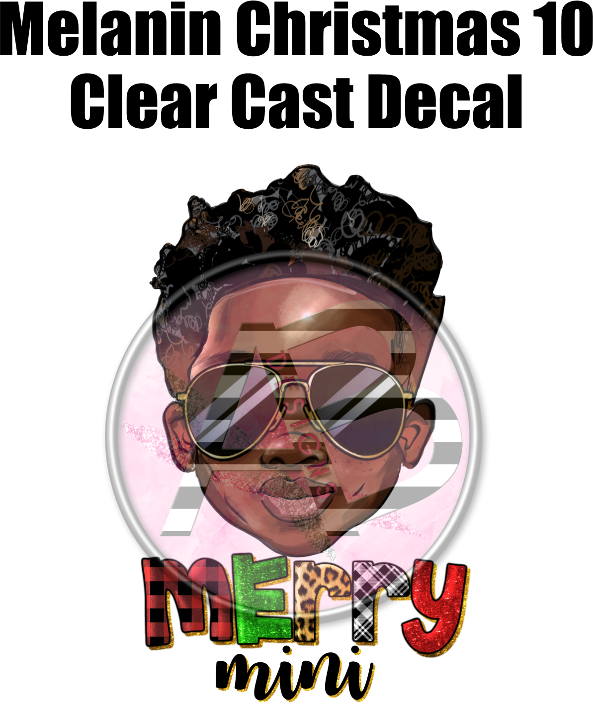 Melanin Christmas 10 - Clear Cast Decal