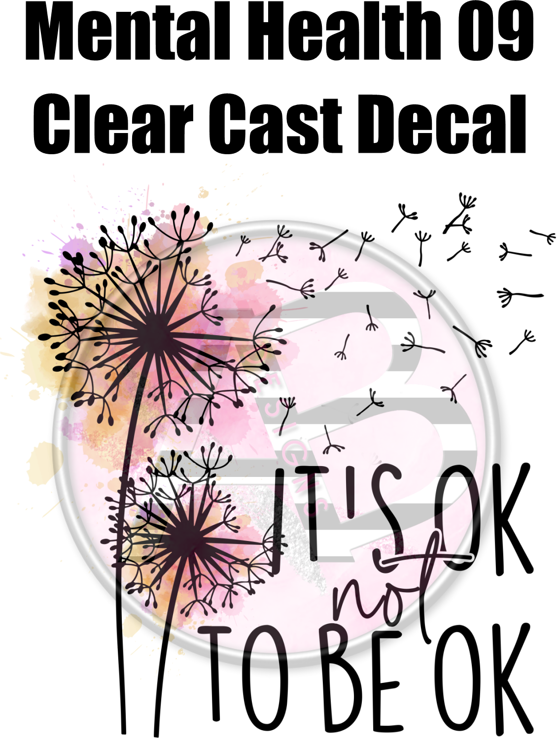Mental Health 09 - Clear Cast Decal