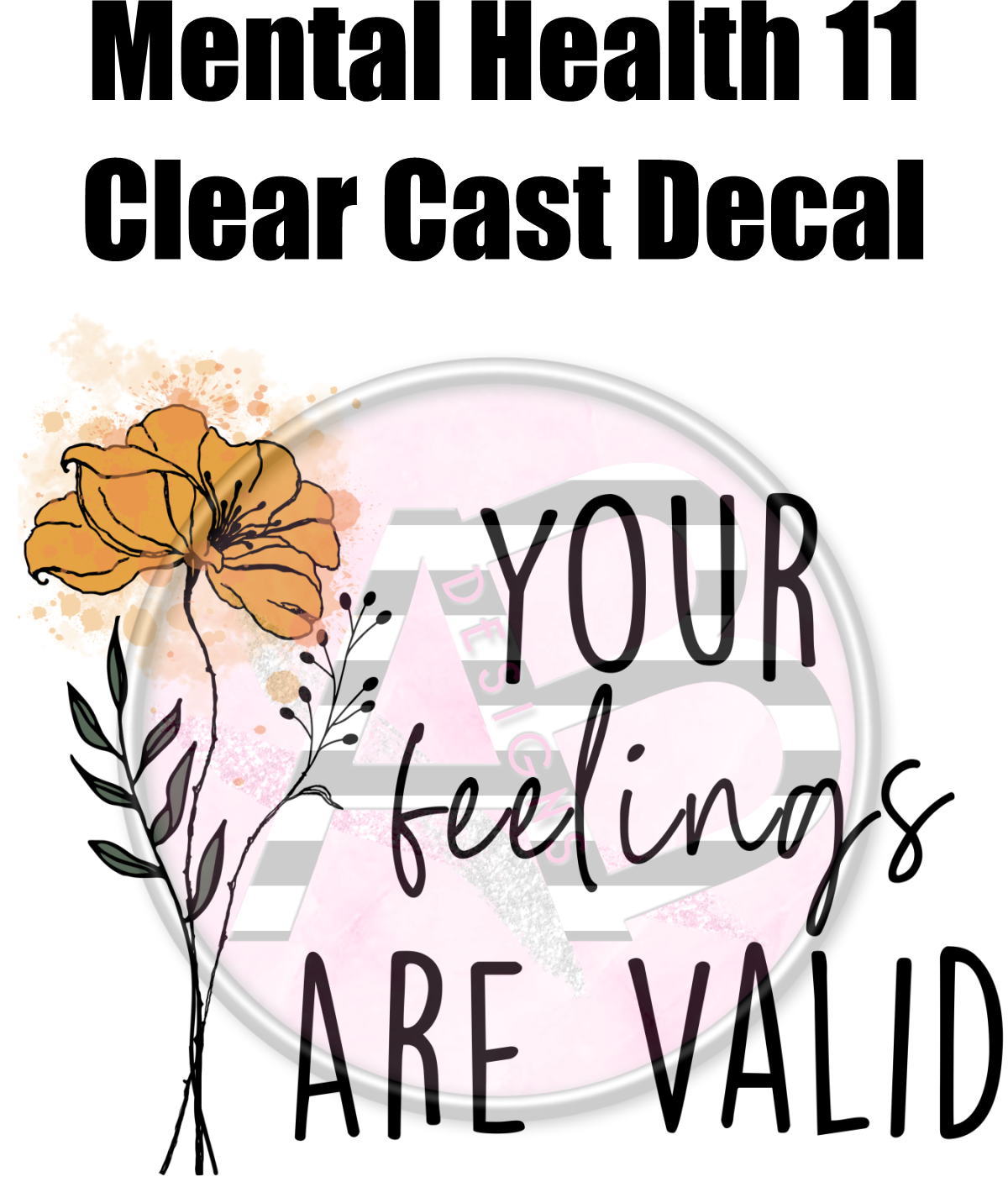 Mental Health 11 - Clear Cast Decal