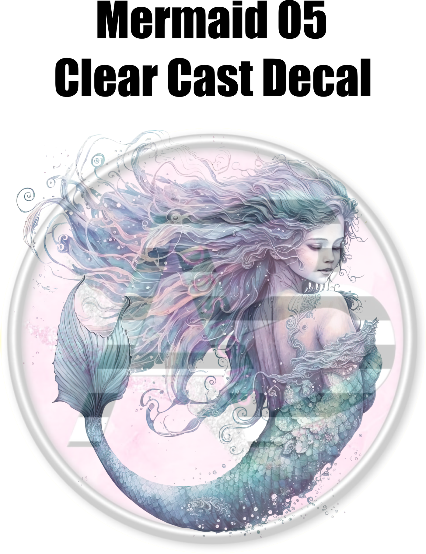 Mermaid 05 - Clear Cast Decal